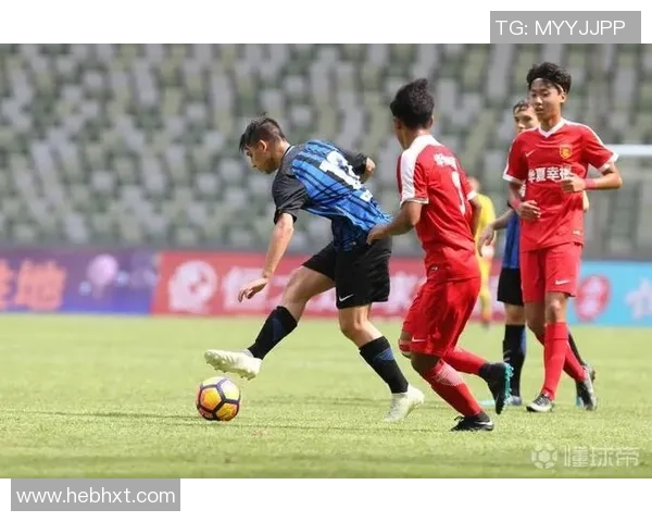 华夏幸福U17对决国际米兰U17青少年足球赛精彩回顾与分析